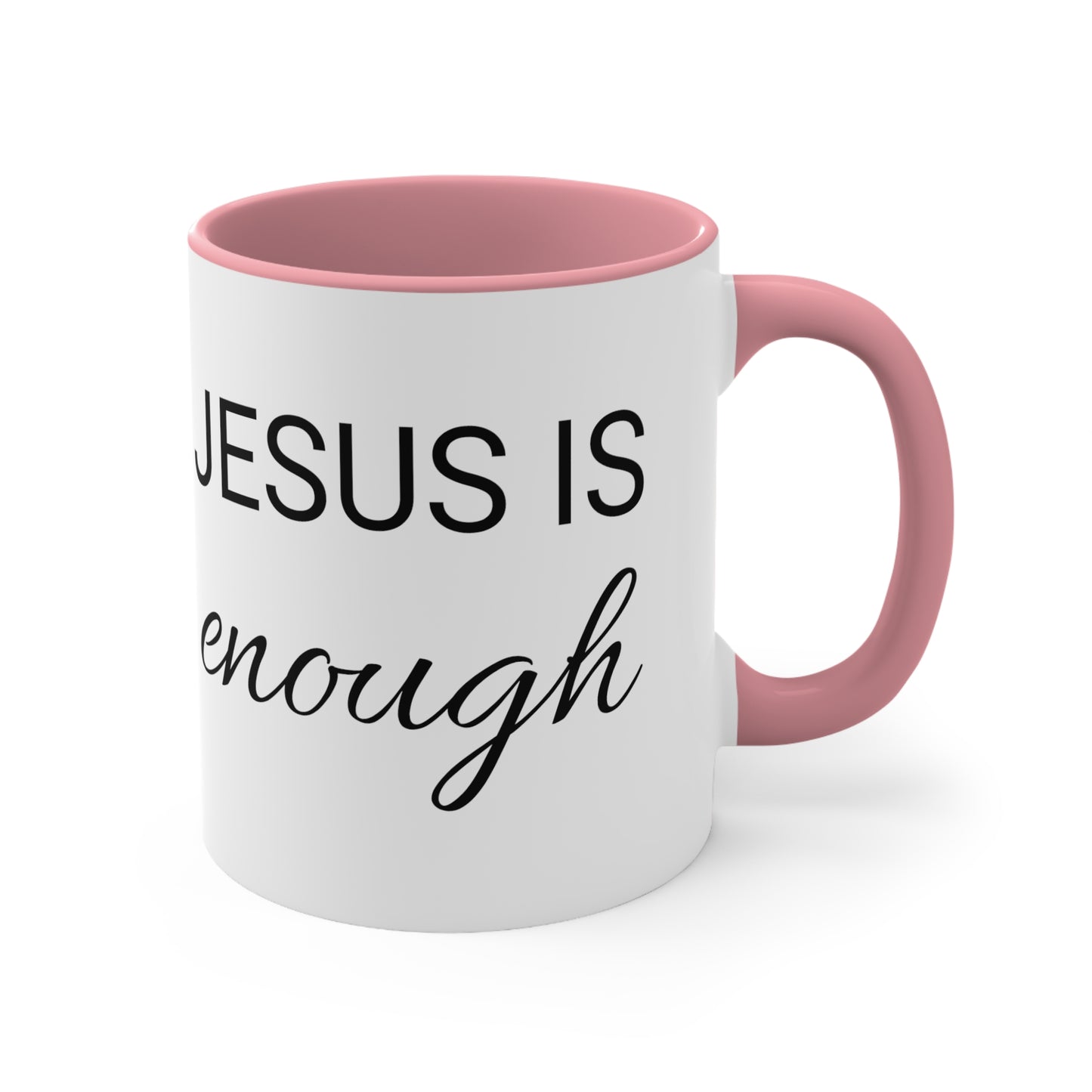 Jesus Is Enough Color Accent Coffee Mug, 11oz