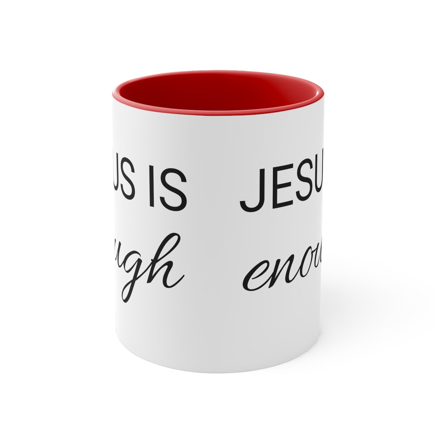 Jesus Is Enough Color Accent Coffee Mug, 11oz