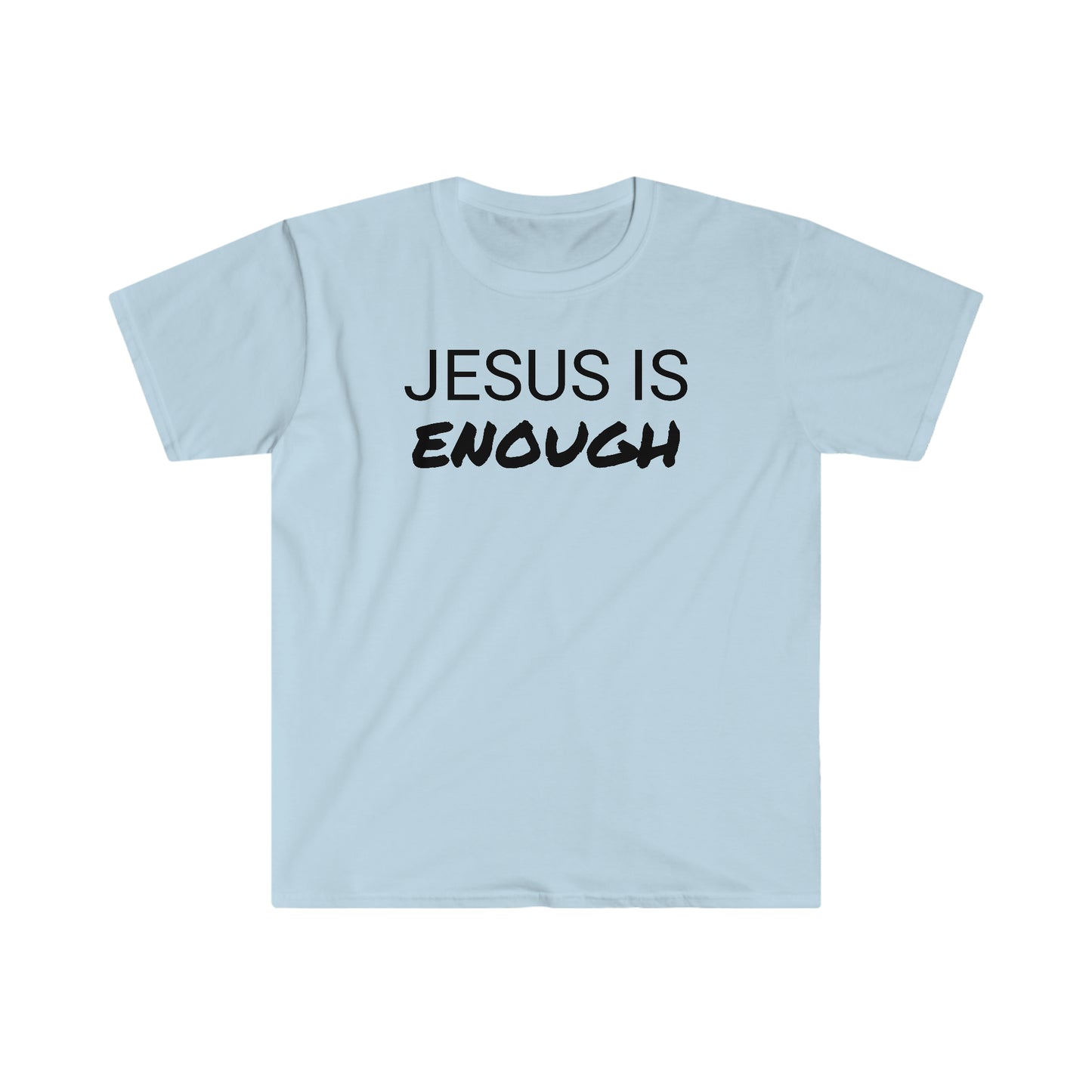 Jesus Is Enough Unisex Softstyle T-Shirt