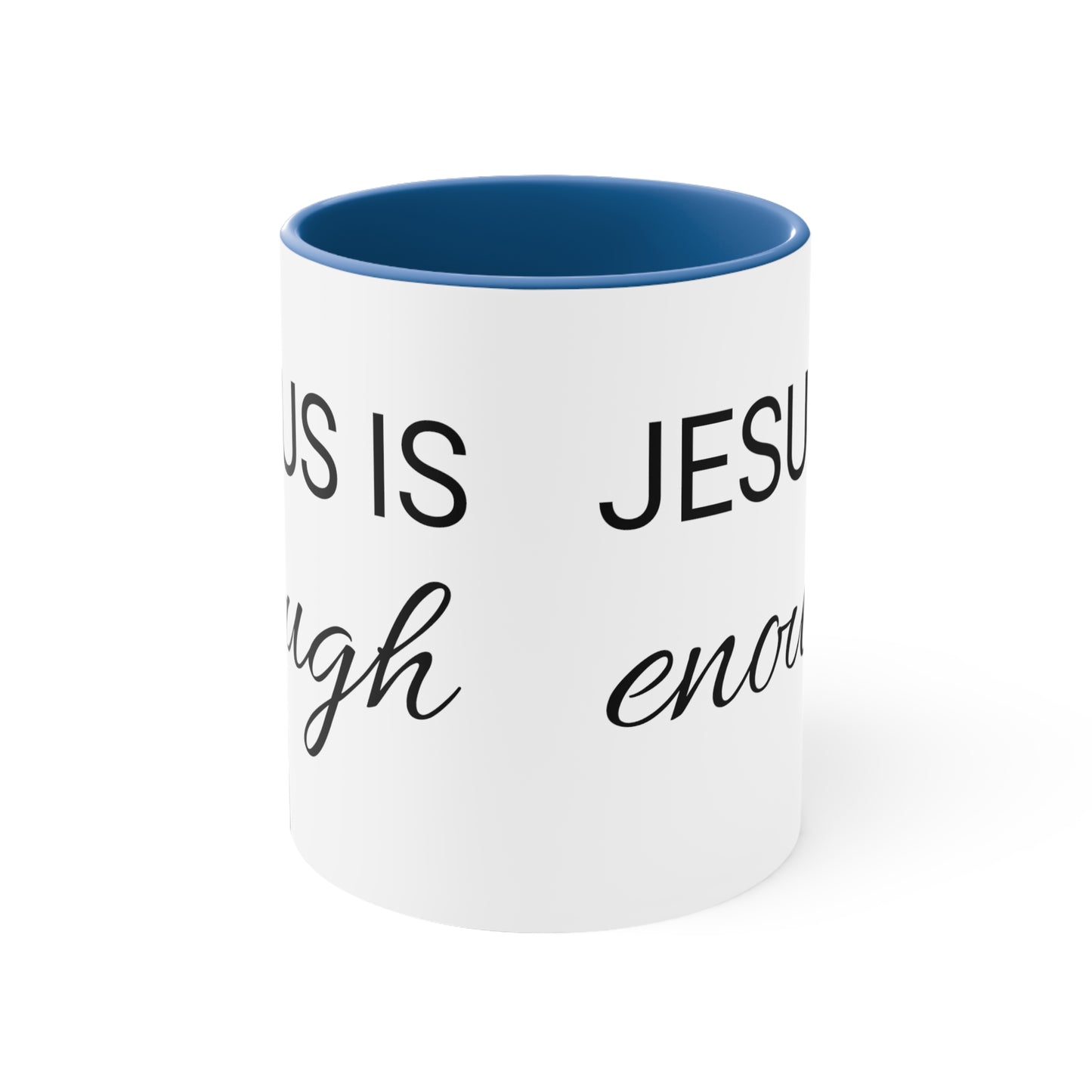 Jesus Is Enough Color Accent Coffee Mug, 11oz