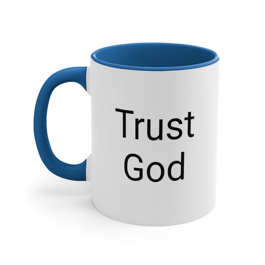 Trust God Accent Coffee Mug, 11oz